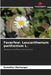 Feverfew: Leucanthemum parthenium L. by Kaouther Mechergui
