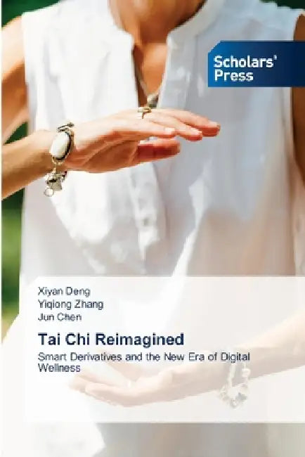 Tai Chi Reimagined by Xiyan Deng, Yiqiong Zhang, Jun Chen