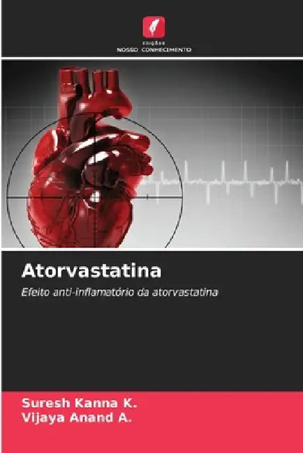 Atorvastatina by Suresh Kanna K, Vijaya Anand A