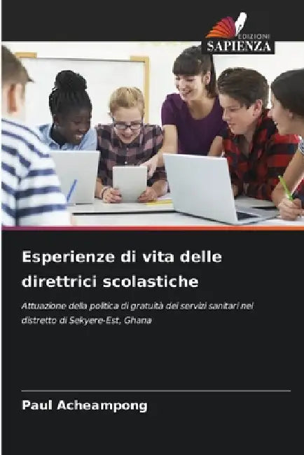 Esperienze di vita delle direttrici scolastiche by Paul Acheampong