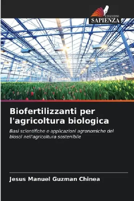 Biofertilizzanti per l'agricoltura biologica by Jesús Manuel Guzmán Chinea