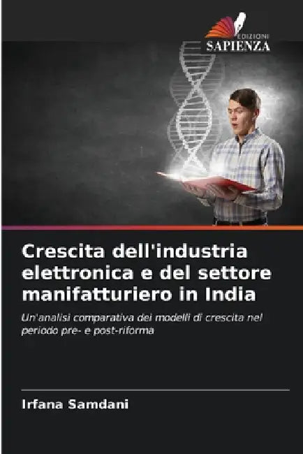 Crescita dell'industria elettronica e del settore manifatturiero in India by Irfana Samdani