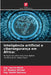 Inteligência artificial e cibersegurança em África by Ing Lacina Koné, Boukar Michel, Ing Hamit Djeroua