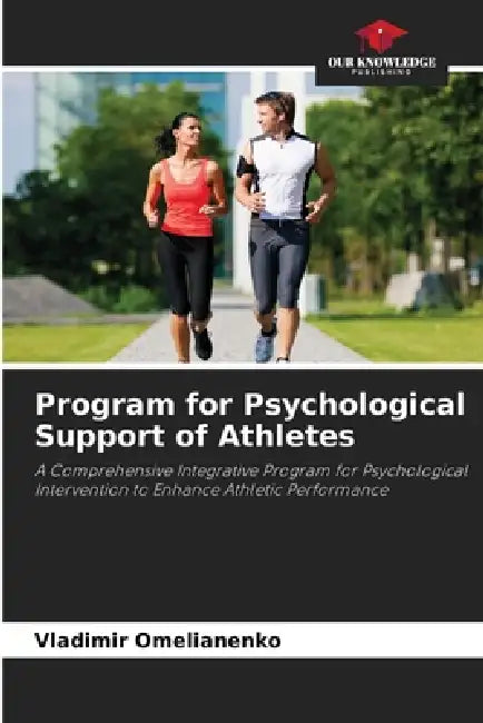 Program for Psychological Support of Athletes by Vladimir Omelianenko