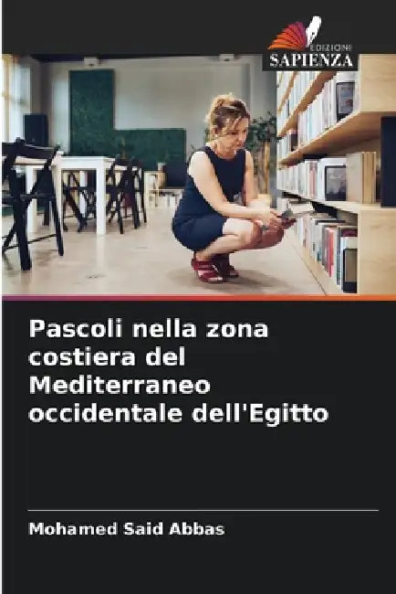 Pascoli nella zona costiera del Mediterraneo occidentale dell'Egitto by Mohamed Said Abbas