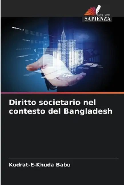 Diritto societario nel contesto del Bangladesh by Kudrat-E-Khuda Babu