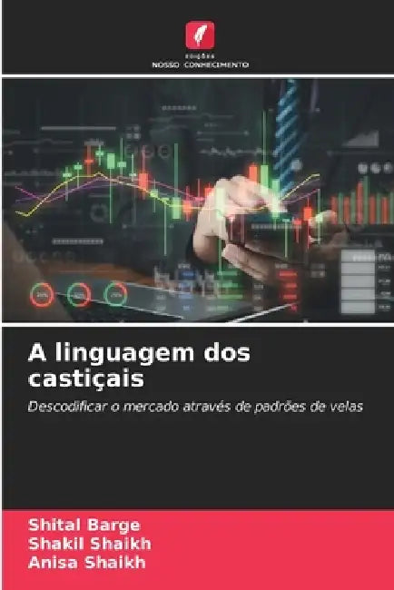 A linguagem dos castiçais by Shital Barge, Shakil Shaikh, Anisa Shaikh