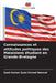 Connaissances et attitudes politiques des Malaisiens étudiant en Grande-Bretagne by Syed Azman Syed Ahmad Nawawi