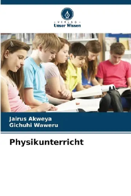 Physikunterricht by Jairus Akweya, Gichuhi Waweru