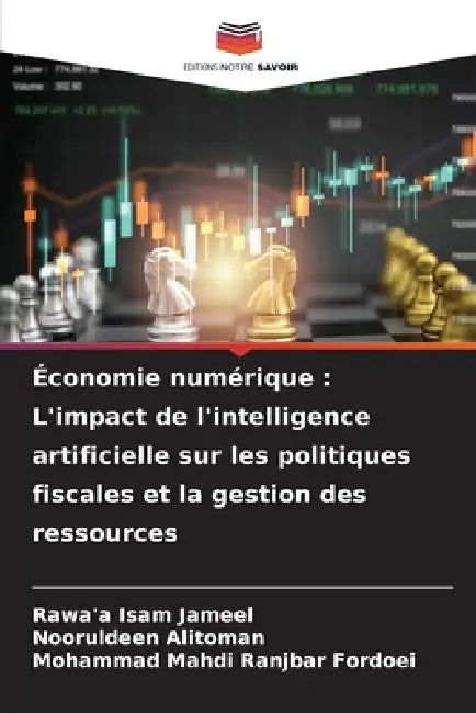 Économie numérique: L'impact de l'intelligence artificielle sur les politiques fiscales et la gestion des ressources by Rawa'a Isam Jameel, Nooruldeen Alitoman, Mohammad Mahdi Ranjbar Fordoei