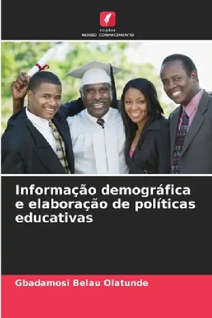 Informação demográfica e elaboração de políticas educativas by Gbadamosi Belau Olatunde