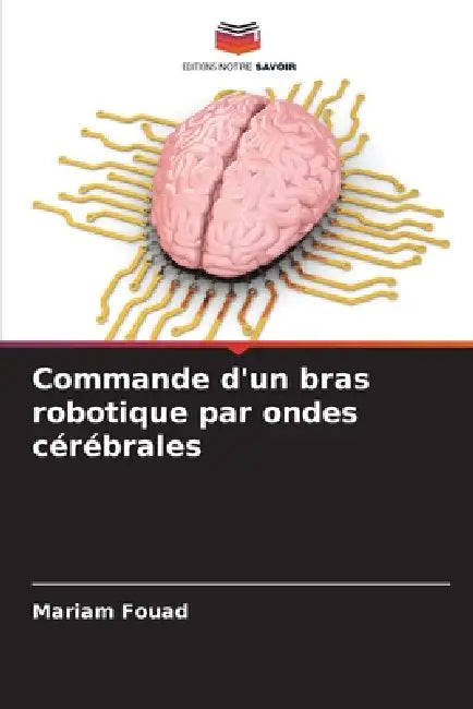 Commande d'un bras robotique par ondes cérébrales by Mariam Fouad