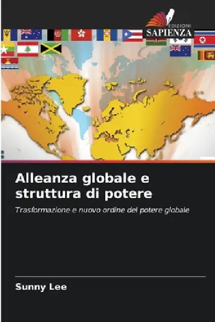 Alleanza globale e struttura di potere by Sunny Lee