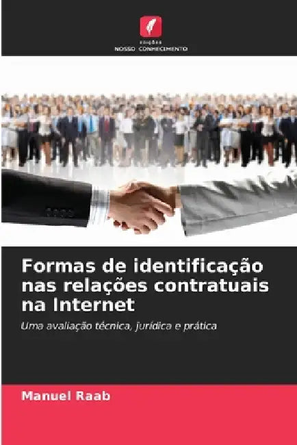 Formas de identificação nas relações contratuais na Internet by Manuel Raab