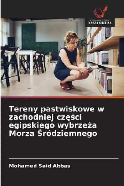 Tereny pastwiskowe w zachodniej części egipskiego wybrzeża Morza Śródziemnego by Mohamed Said Abbas