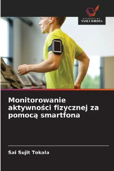 Monitorowanie aktywności fizycznej za pomocą smartfona by Sai Sujit Tokala