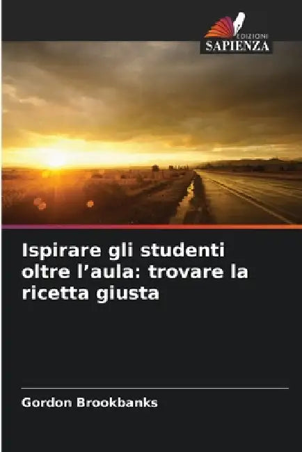 Ispirare gli studenti oltre l'aula: trovare la ricetta giusta by Gordon Brookbanks
