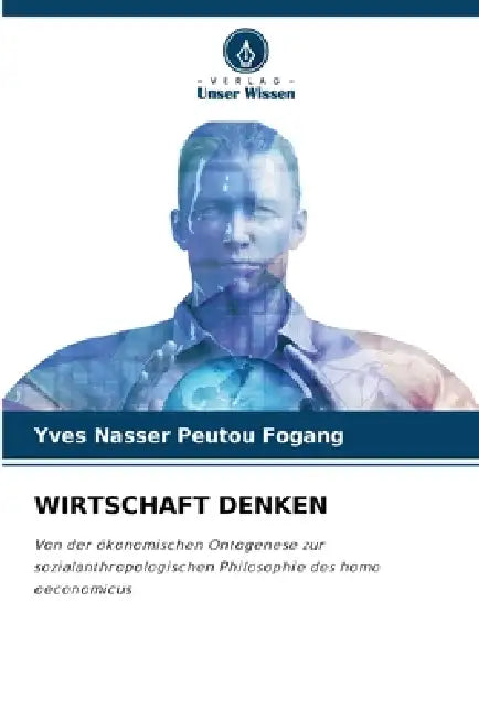 Wirtschaft Denken by Yves Nasser Peutou Fogang