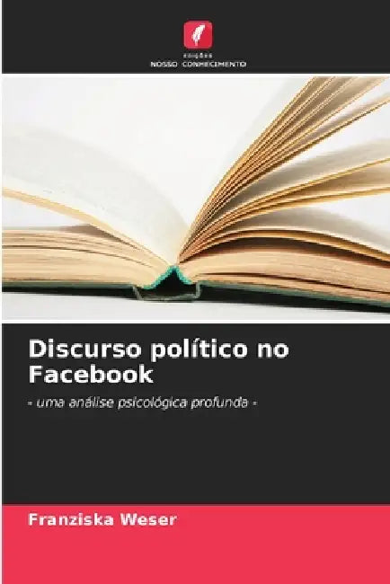 Discurso político no Facebook by Franziska Weser