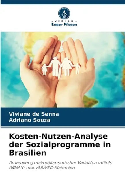 Kosten-Nutzen-Analyse der Sozialprogramme in Brasilien by Viviane de Senna, Adriano Souza