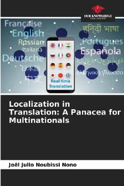Localization in Translation: A Panacea for Multinationals by Joël Julio Noubissi Nono