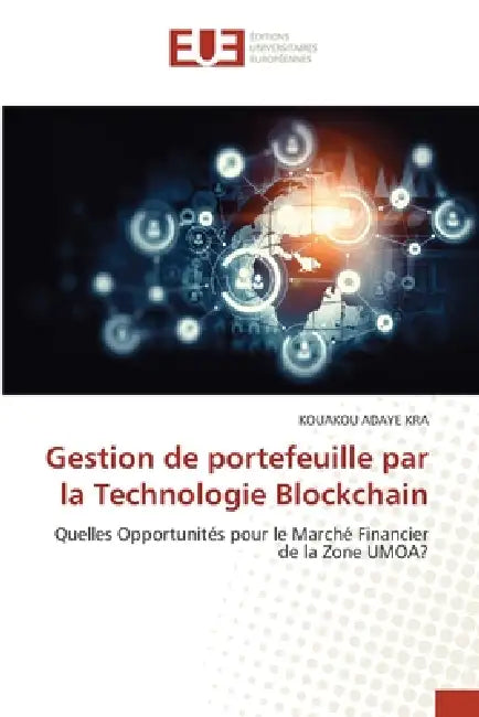 Gestion de portefeuille par la Technologie Blockchain by Kouakou Adaye Kra