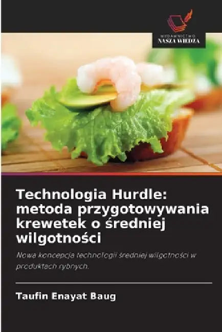 Technologia Hurdle: metoda przygotowywania krewetek o średniej wilgotności by Taufin Enayat Baug