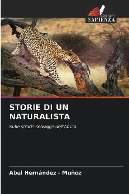 Storie Di Un Naturalista by Abel Hernandez -. Muñoz