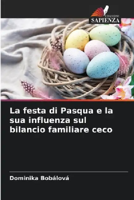 La festa di Pasqua e la sua influenza sul bilancio familiare ceco by Dominika Bobálová