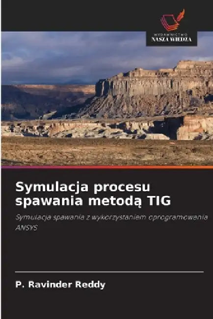Symulacja procesu spawania metodą TIG by P. Ravinder Reddy