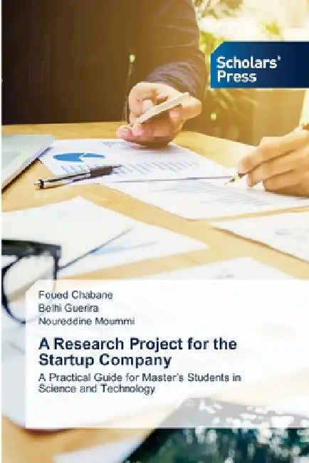 A Research Project for the Startup Company by Foued Chabane, Belhi Guerira, Noureddine Moummi