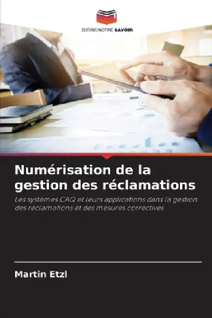 Numérisation de la gestion des réclamations by Martin Etzl