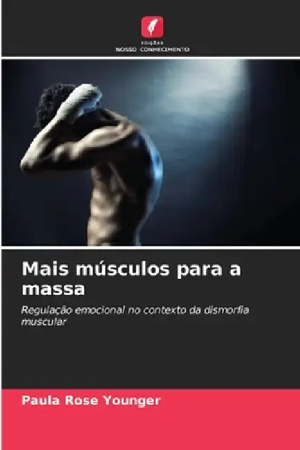 Mais músculos para a massa by Paula Rose Younger