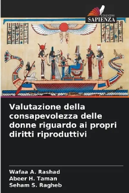 Valutazione della consapevolezza delle donne riguardo ai propri diritti riproduttivi by Wafaa A. Rashad, Abeer H. Taman, Seham S. Ragheb