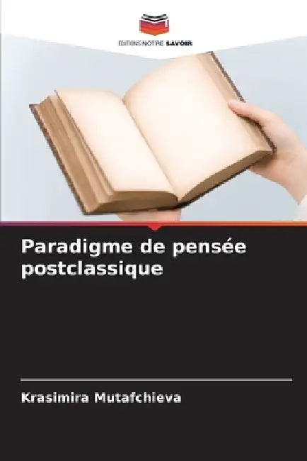 Paradigme de pensée postclassique by Krasimira Mutafchieva