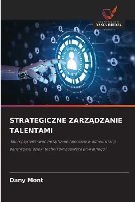 Strategiczne ZarzĄdzanie Talentami by Dany Mont
