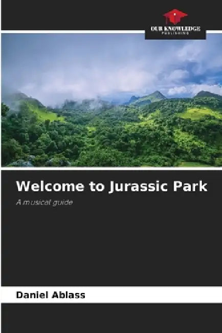 Welcome to Jurassic Park by Daniel Ablass