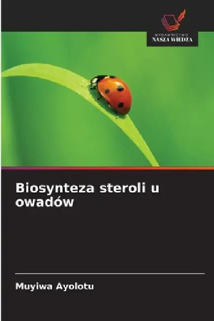 Biosynteza steroli u owadów by Muyiwa Ayolotu