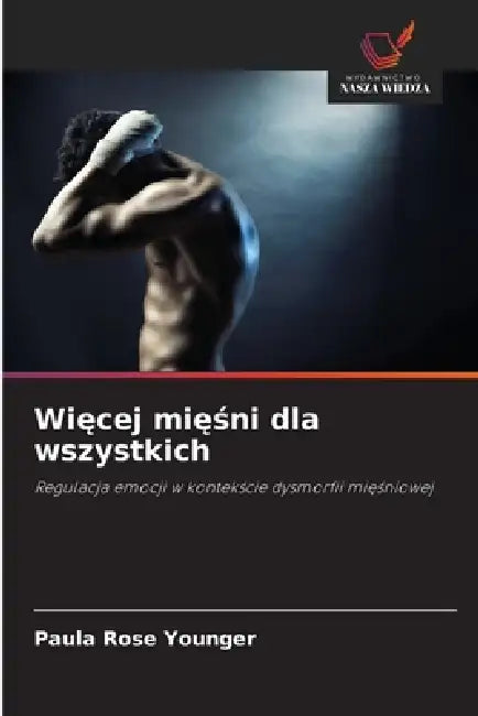 Więcej mięśni dla wszystkich by Paula Rose Younger