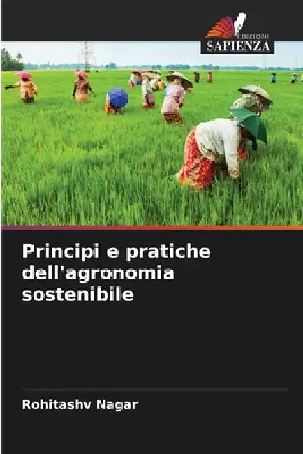 Principi e pratiche dell'agronomia sostenibile by Rohitashv Nagar