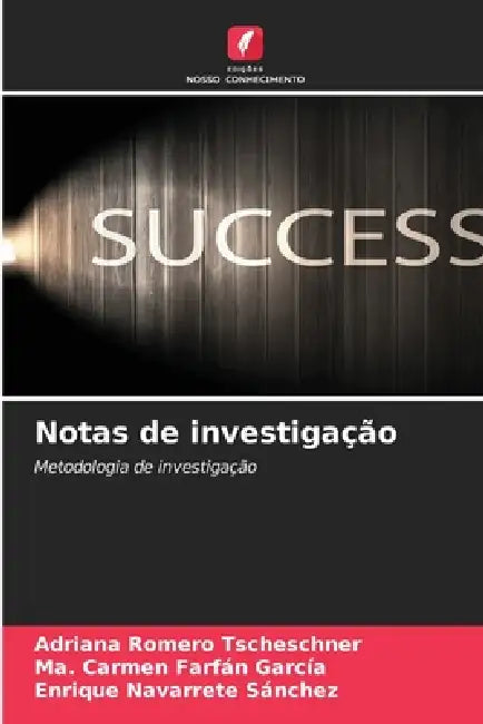 Notas de investigação by Adriana Romero Tscheschner, Ma Carmen Farfán García, Enrique Navarrete Sánchez