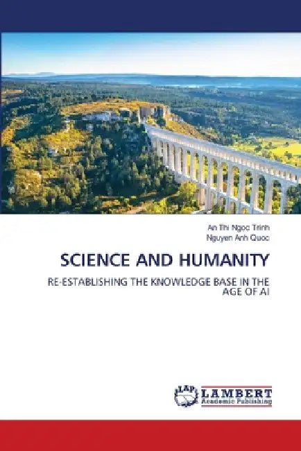Science and Humanity by An Thi Ngoc Trinh, Nguyen Anh Quoc