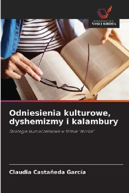 Odniesienia kulturowe, dyshemizmy i kalambury by Claudia Castañeda García