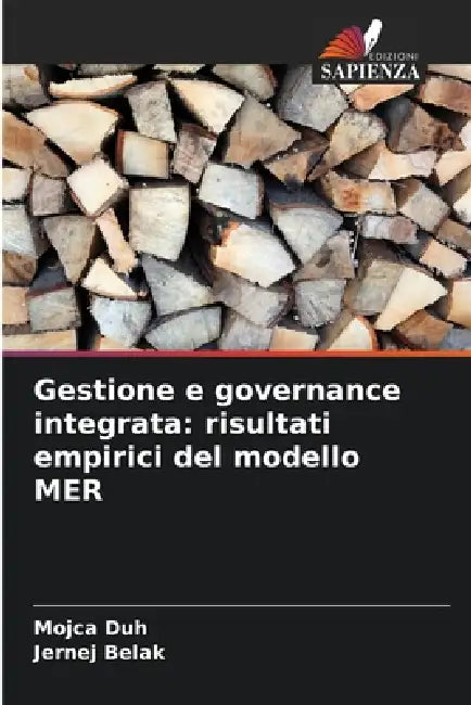 Gestione e governance integrata: risultati empirici del modello MER by Mojca Duh, Jernej Belak