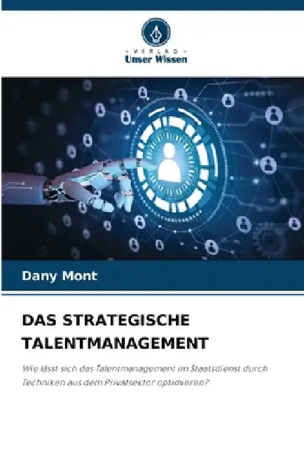 Das Strategische Talentmanagement by Dany Mont