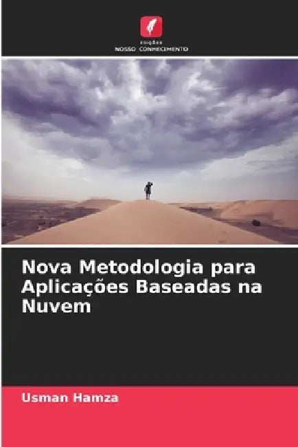 Nova Metodologia para Aplicações Baseadas na Nuvem by Usman Hamza