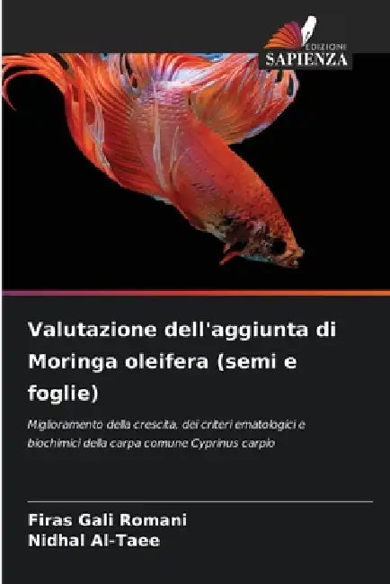 Valutazione dell'aggiunta di Moringa oleifera (semi e foglie) by Firas Gali Romani, Nidhal Al-Taee
