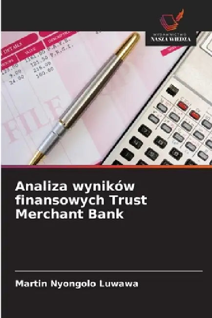 Analiza wyników finansowych Trust Merchant Bank by Martin Nyongolo Luwawa