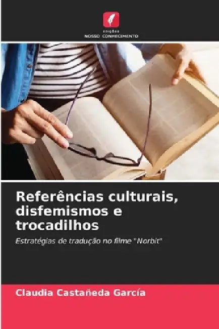Referências culturais, disfemismos e trocadilhos by Claudia Castañeda García