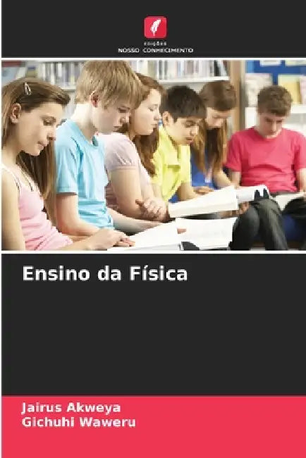Ensino da Física by Jairus Akweya, Gichuhi Waweru